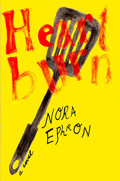 Re-design of book cover for Heartburn by Nora Ephron.